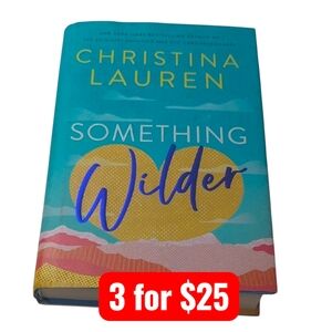 Something Wilder by Christina Lauren Hardback
